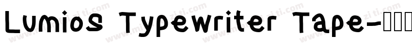 Lumios Typewriter Tape字体转换